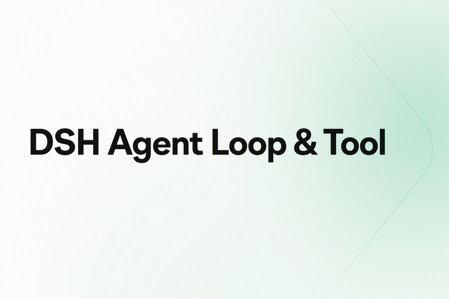 Cover image for DSH Agent Loop & Tool Pipeline Internals: How Every Request Flows
