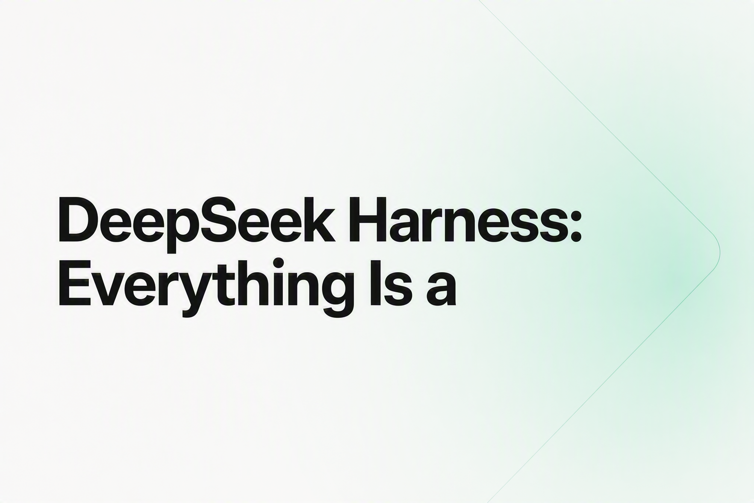 Cover image for DeepSeek Harness: Everything Is a Plugin