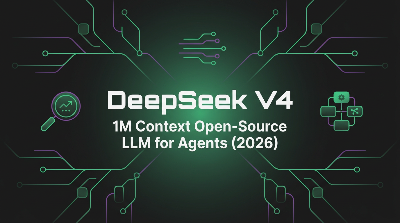 Cover image for DeepSeek V4: 1M Context Open-Source LLM for Agents (2026)
