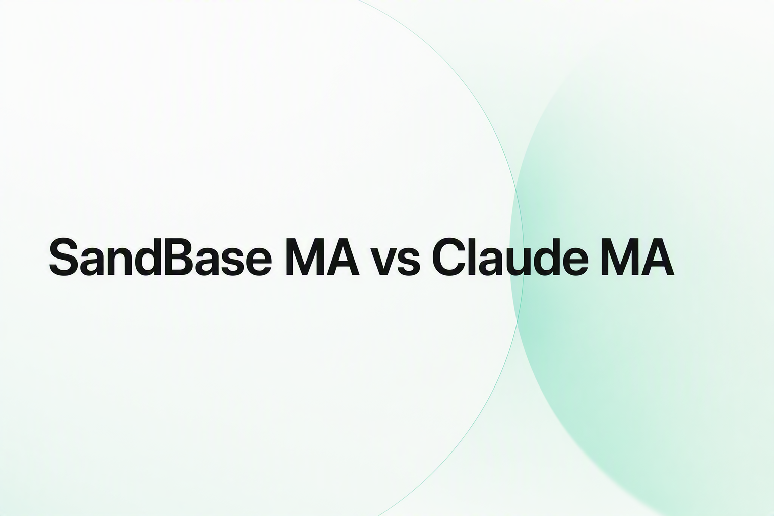 Cover image for SandBase MA vs Claude MA vs DeepSeek Harness 三方对比（2026）