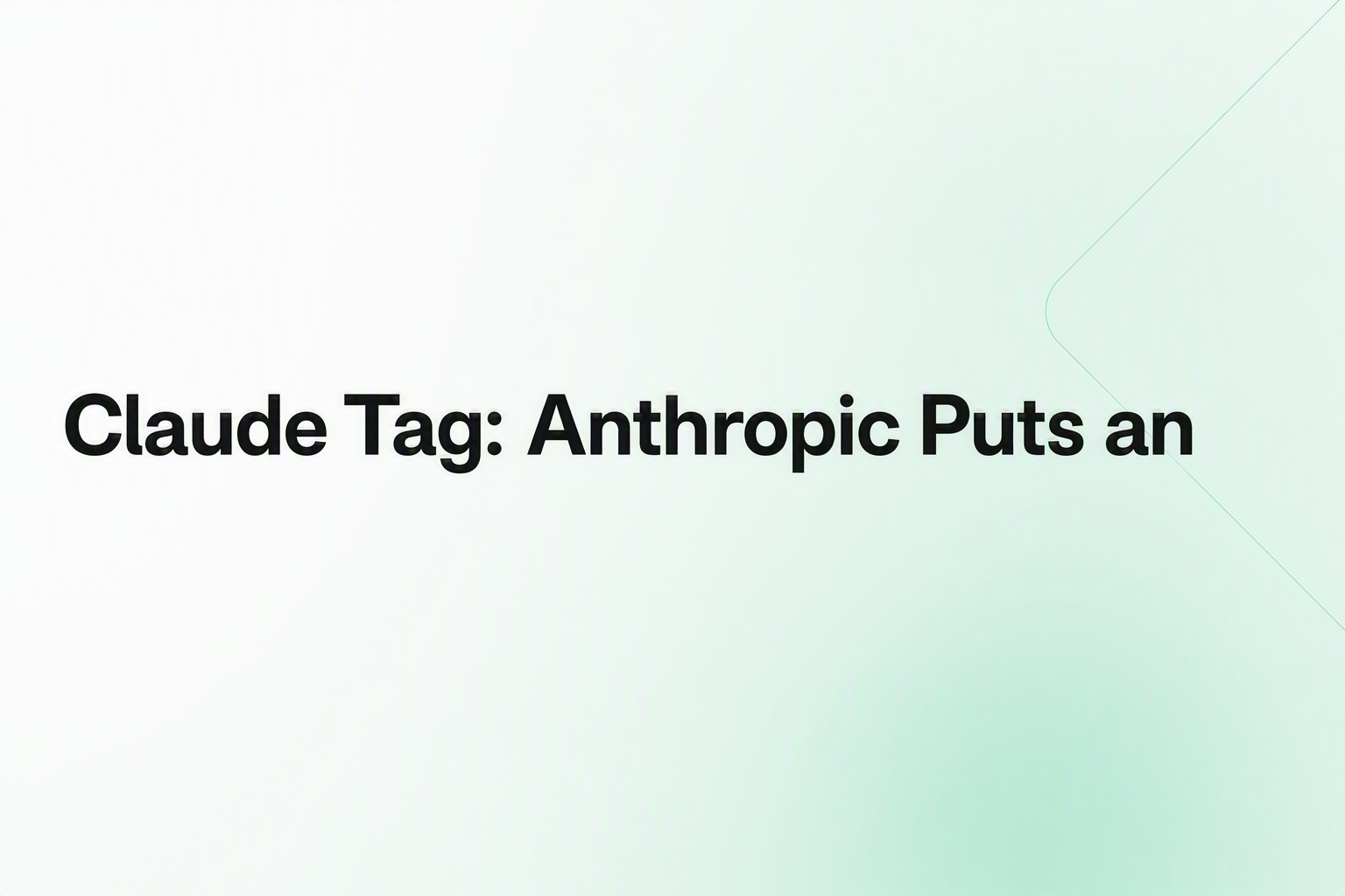 Cover image for Claude Tag: Anthropic Puts an AI Teammate in Your Slack
