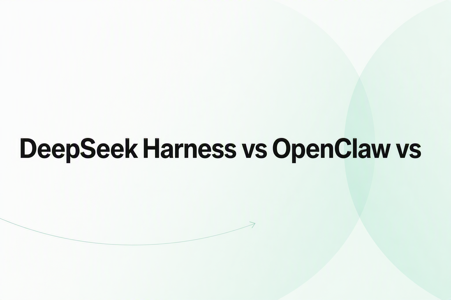 Cover image for DeepSeek Harness vs OpenClaw vs Hermes Agent (2026)